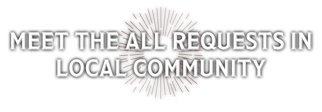 MEET THE ALL REQUESTS IN LOCAL COMMUNITY
